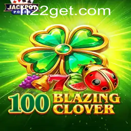 Explorando o Jogo 100BlazingClover e a Plataforma H22.com